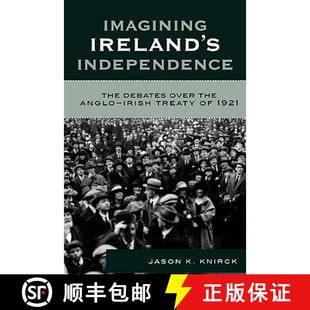 9780742541481 Anglo Imagining over 1921 The Treaty 4周达 Debates Independence Irish Ireland the