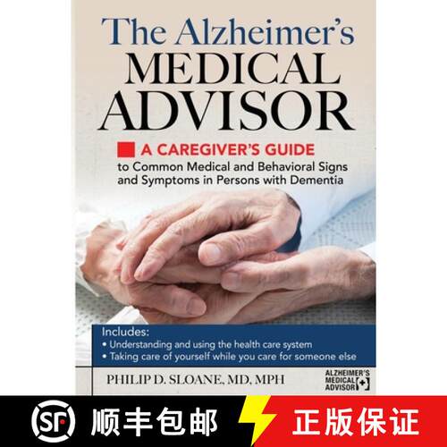 【3-4周达】The Alzheimer's Medical Advisor: A Caregiver's Guide to Common Medical and Behavioral Sign... [9781934716755]