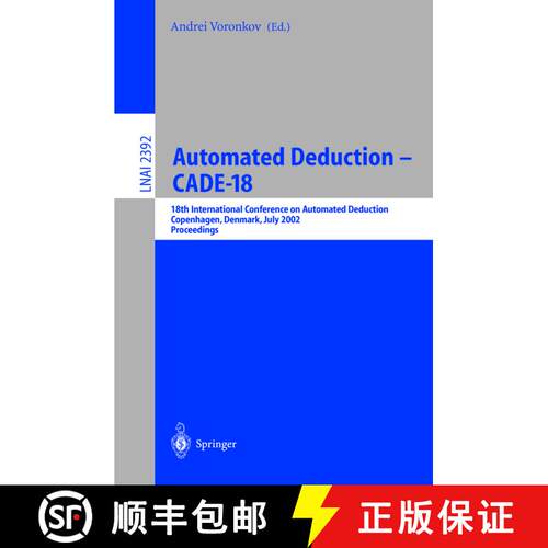 【3-4周达】Automated Deduction - CADE-18 : 18th International Conference on Automated Deduction, Cope... [9783540439318]