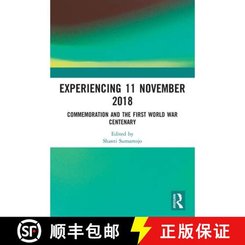 【3-4周达】Experiencing 11 November 2018: Commemoration and the First World War Centenary [9780367619954]