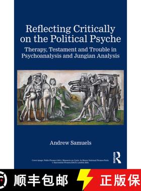 【3-4周达】Reflecting Critically on the Political Psyche: Therapy, Testament and Trouble in Psychoana... [9781032985008]