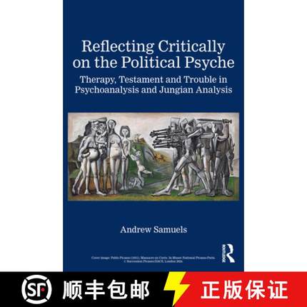 【3-4周达】Reflecting Critically on the Political Psyche: Therapy, Testament and Trouble in Psychoana... [9781032985008]