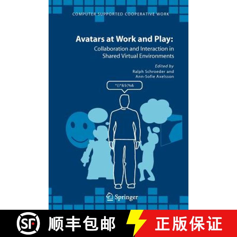 【4周达】Avatars at Work and Play : Collaboration and Interaction in Shared Virtual Environments [9789048169894]