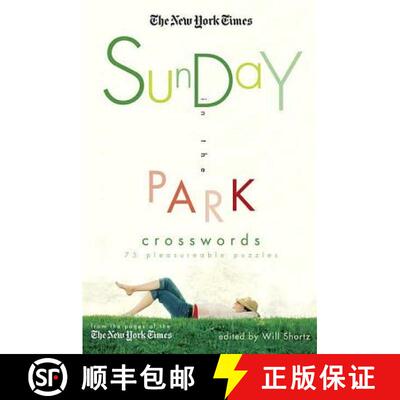 【3-4周达】The New York Times Sunday in the Park Crosswords: 75 Pleasurable Puzzles [9780312351977]