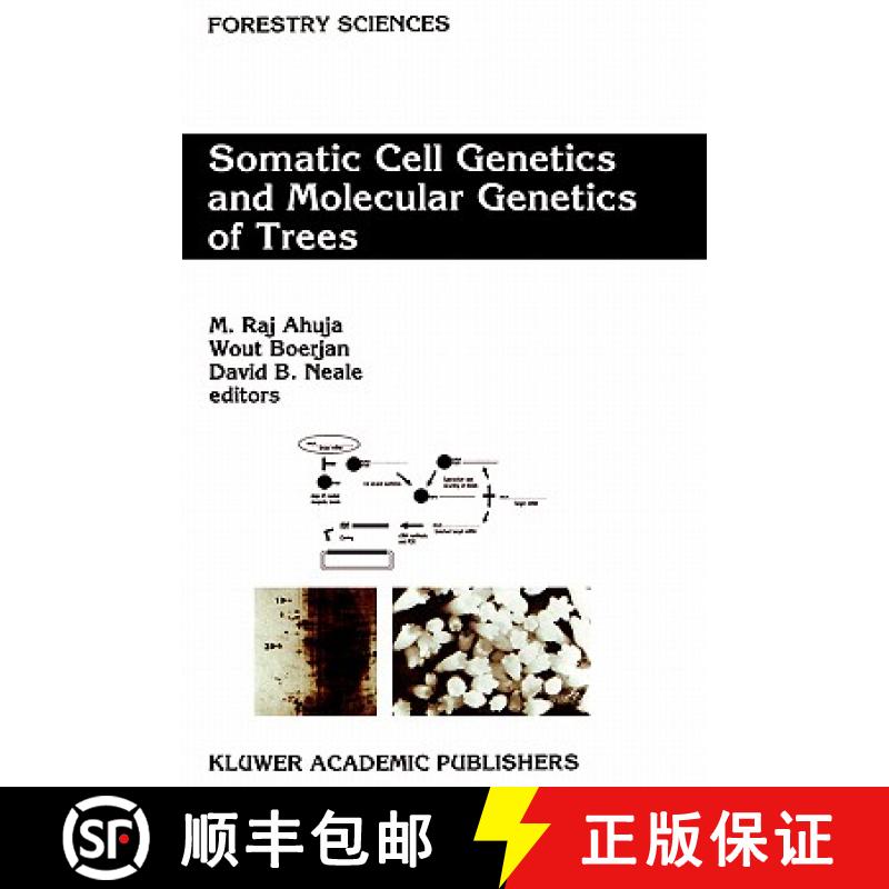【3-4周达】Somatic Cell Genetics and Molecular Genetics of Trees [9780792341796]