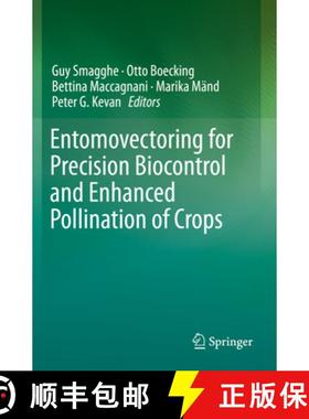 【3-4周达】Entomovectoring for Precision Biocontrol and Enhanced Pollination of Crops [9783030189198]
