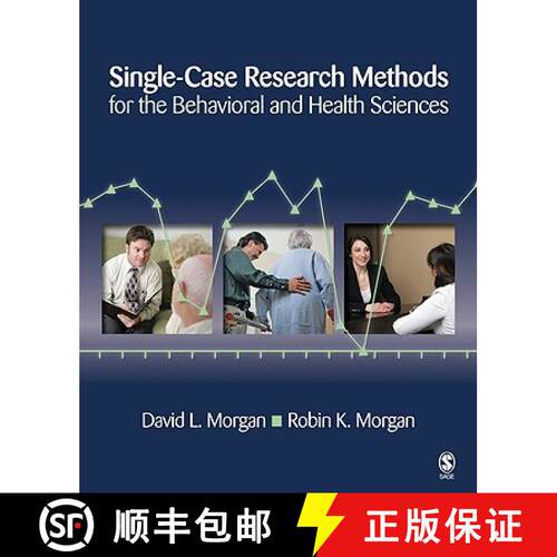 【3-4周达】Single-Case Research Methods for the Behavioral and Health Sciences [9781412950398]