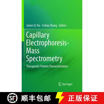 【3-4周达】Capillary Electrophoresis-Mass Spectrometry : Therapeutic Protein Characterization [9783319834757]
