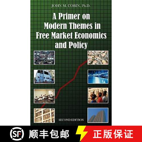 【3-4周达】A Primer on Modern Themes in Free Market Economics and Policy: Second Edition [9781599428949]