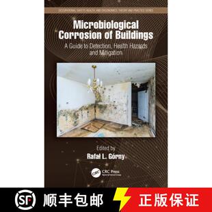 【3-4周达】Microbiological Corrosion of Buildings: A Guide to Detection, Health Hazards, and Mitigation [9780367499891]