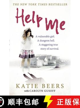 【3-4周达】Help Me : A Vulnerable Girl. A Dungeon Hell. A Staggering True Story of Survival [9780753541951]