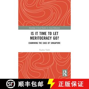 【3-4周达】Is It Time to Let Meritocracy Go?: Examining the Case of Singapore [9780367502874]