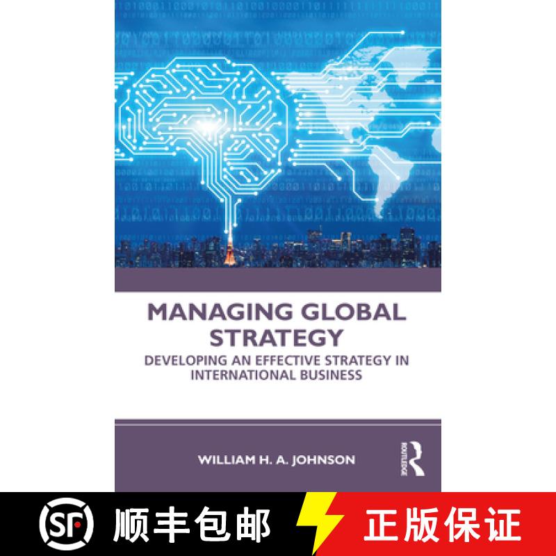 【3-4周达】Managing Global Strategy : Developing an Effective Strategy in International Business [9780367462857]