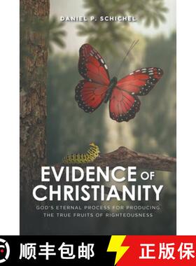 预订 Evidence of Christianity: God's Eternal Process for Producing the True Fruits of Righteousness [9798887518329]