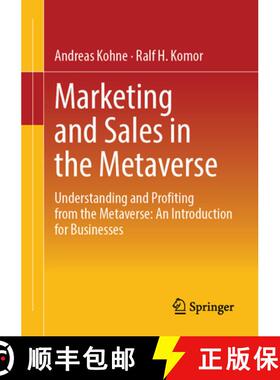 【3-4周达】Marketing and Sales in the Metaverse : Understanding and Profiting from the Metaverse: An ... [9783658459697]