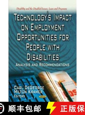 【3-4周达】Technology's Impact on Employment Opportunities for People with Disabilities: Analysis and... [9781622575763]
