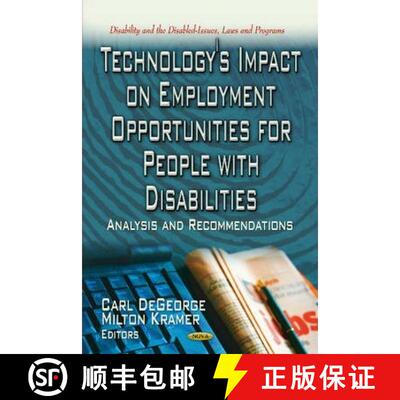 【3-4周达】Technology's Impact on Employment Opportunities for People with Disabilities: Analysis and... [9781622575763]