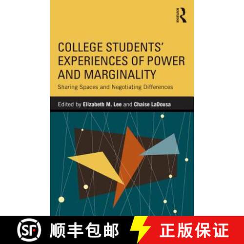 【3-4周达】College Students' Experiences of Power and Marginality : Sharing Spaces and Negotiating Di... [9781138785557]