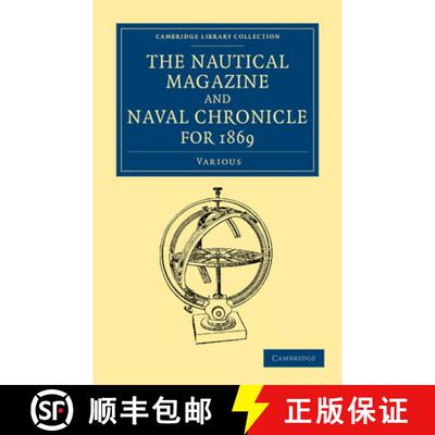 【3-4周达】Nautical Magazine and Naval Chronicle for 1869: - The Nautical Magazine and Naval Chronicl... [9781108054874]