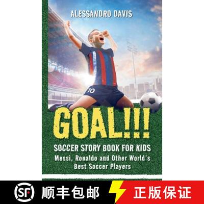 【3-4周达】GOAL!!! Soccer Story Book for Kids: Messi, Ronaldo, and Other World’s Best Soccer Players [9782959067549]