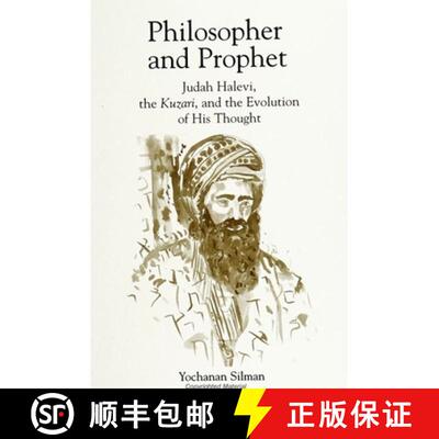 【2-3周达】Philosopher and Prophet : Judah Halevi, the Kuzari, and the Evolution of His Thought [9780791424629]