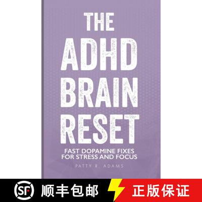 【3-4周达】The ADHD Brain Reset: Fast Dopamine Fixes  for Stress and Focus [9781971009001]