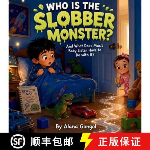 【3-4周达】Who Is the Slobber Monster?: And What Does Max's Baby Sister Have to Do with It? [9781972087664]