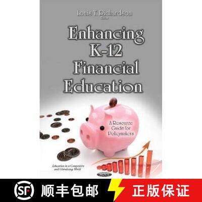 【3-4周达】精装 Enhancing K-12 Financial Education: A Resource Guide for Policymakers [9781634831390]