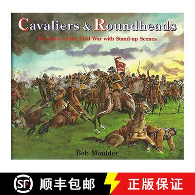预订 Cavaliers and Roundheads: The Story of the Civil War with Stand-up Scenes [9781899618026]
