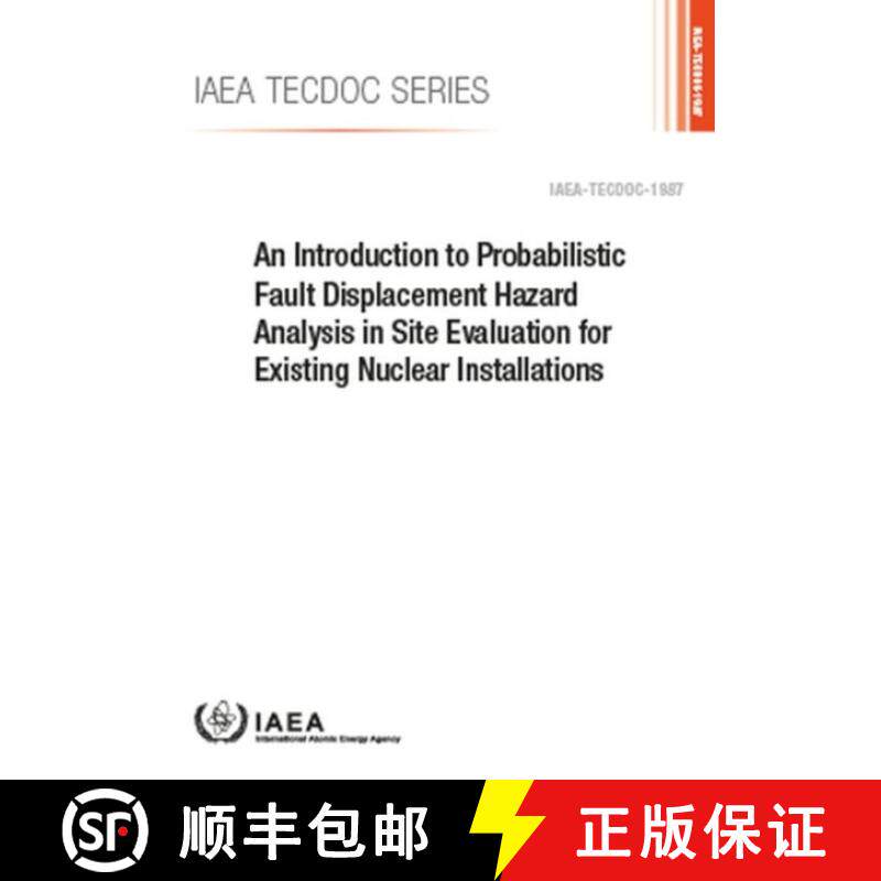 【3-4周达】An Introduction to Probabilistic Fault Displacement Hazard Analysis in Site Evaluation for... [9789201383211]