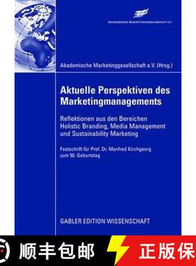 【3-4周达】Aktuelle Perspektiven des Marketingmanagements : Reflektionen aus den Bereichen Holistic B... [9783834911100]