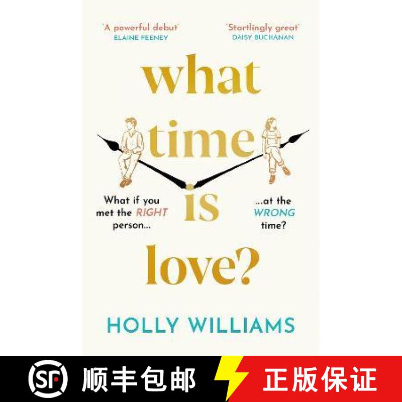 【2-3周达】What Time is Love?: The captivating and gorgeously romantic debut you'll fall head over he... [9781398706309]