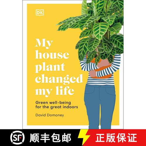 【3-4周达】精装 My Houseplant Changed My Life: Green well-being for the great indoors [9780744026795]