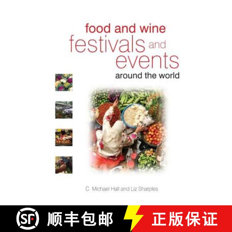 【3-4周达】Food and Wine Festivals and Events Around the World: Development, Management and Markets [9780750683807]