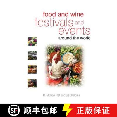 【3-4周达】Food and Wine Festivals and Events Around the World: Development, Management and Markets [9780750683807]