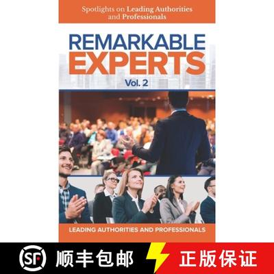 【3-4周达】Remarkable Experts: Spotlights on Leading Authorities and Professionals Vol. 2 [9781954757097]