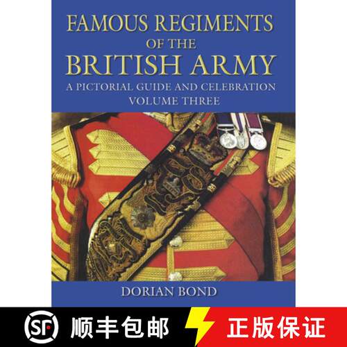 【3-4周达】精装 Famous Regiments of the British Army: Volume Three: A Pictorial Guide and Celebration [9780750968362]