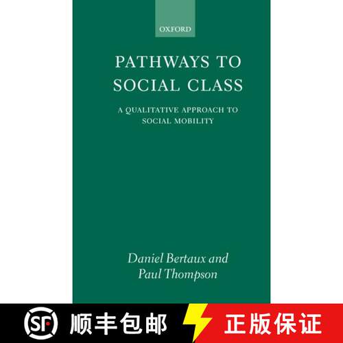 【3-4周达】精装 Pathways to Social Class: A Qualitative Approach to Social Mobility [9780198279310]