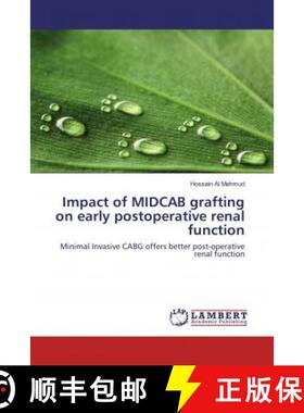 预订 Impact of MIDCAB grafting on early postoperative renal function [9786202199872]