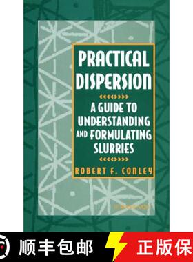 【3-4周达】Practical Dispersion - A Guide To Understanding & Formulating Slurries [Wiley化学化工] [9780471186403]