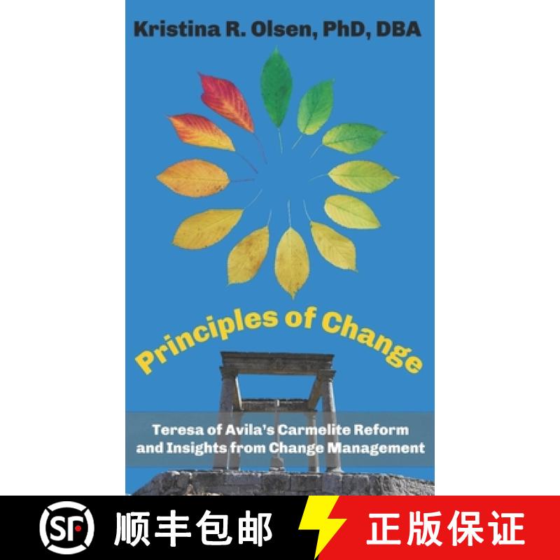 【3-4周达】Principles of Change: Teresa of Avila's Carmelite Reform and Insights from Change Management [9781956715293]