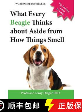 【3-4周达】What Every Beagle Thinks about Aside from How Things Smell (Blank Inside/Novelty Book): A ... [9780994449238]