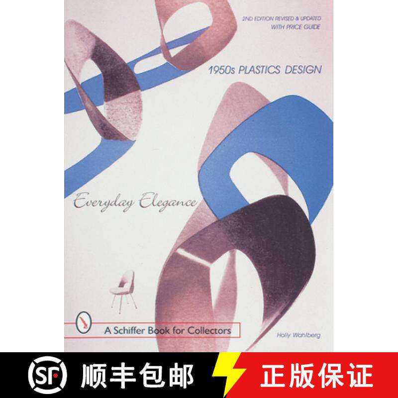 【3-4周达】1950s Plastics Design: Everyday Elegance: Everyday Elegance [9780764307836]