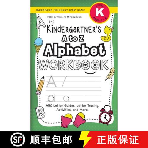 【3-4周达】The Kindergartener's A to Z Alphabet Workbook: (Ages 5-6) ABC Letter Guides, Letter Tracin... [9781774377840]