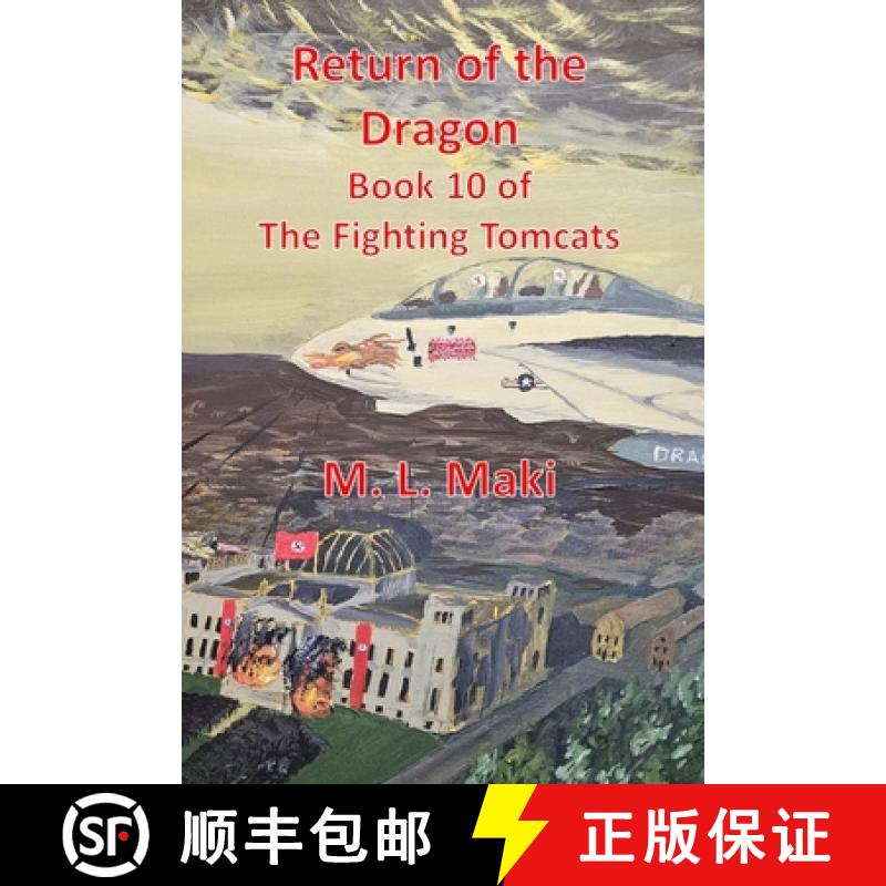 预订 RETURN OF THE DRAGON: THE FIGHTING TOMCATS BOOK 10 [9798985708790]