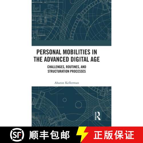 【3-4周达】精装 Personal Mobilities in the Advanced Digital Age: Challenges, Routines, and Structurat... [9781041273486]