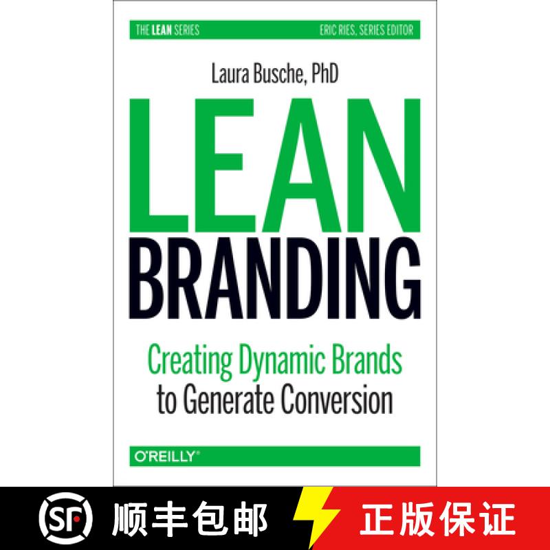 【2-3周达】Lean Branding: Creating Dynamic Brands to Generate Conversion [9781492054191]