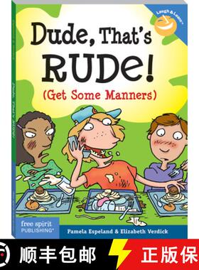 【3-4周达】Dude, That's Rude!: (Get Some Manners): (Get Some Manners) [9781575422336]