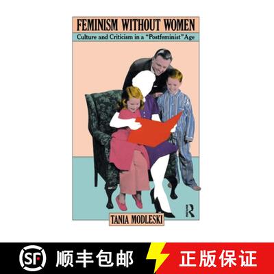 【3-4周达】Feminism Without Women: Culture and Criticism in a Postfeminist Age [9781138178540]