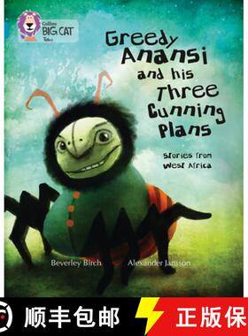 Greedy Anansi and His Three Cunning Plans: Band 13/Topaz [9780007465354]